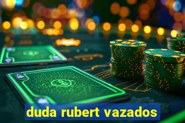 duda rubert vazados
